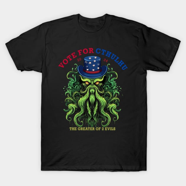 Vote for Cthulhu President 2024 Election T-Shirt by MetaBrush